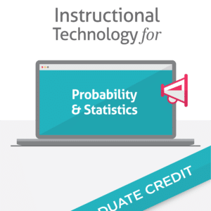 Instructional Technology for Probability and Statistics