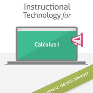 Instructional Technology for Calculus I (PD)